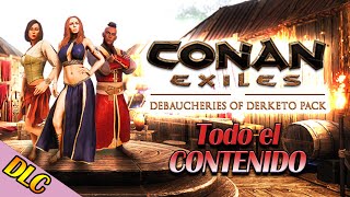 CONAN EXILES  DLC de ROL  LIBERTINAJES de DERKETO  DEBAUCHERIES of DERKETO Pack [upl. by Shanon]