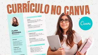 Como fazer CURRÍCULO BONITO no CANVA  Passo a Passo FÁCIL e GRATUITO✨ [upl. by Kcerred]