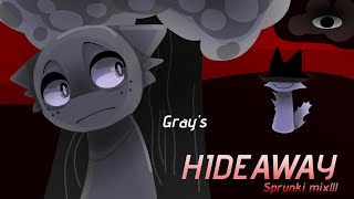 Grays HIDEAWAY  Incredibox Sprunki mix  READ DESCRIPTION [upl. by Aicrag]