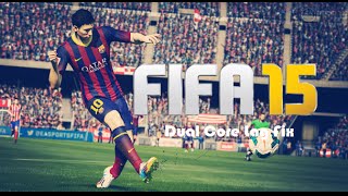 FIFA 15 Low End PC Lag Fix Dual Core [upl. by Nawor]