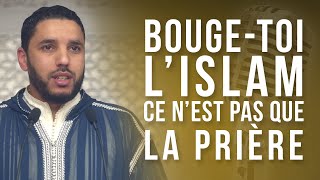 BOUGETOI LISLAM CEST PAS QUE LA PRIÈRE [upl. by Bud]