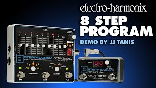 ElectroHarmonix 8 Step Program Analog Expression  CV Sequencer Pedal Demo by JJ Tanis [upl. by Kohcztiy]