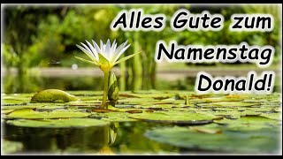 Alles Gute zum Namenstag Donald Grüße Wünsche [upl. by Anihta664]