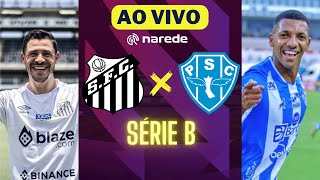 Santos x Paysandu ao vivo  Transmissão ao vivo  Brasileirão Série B ao vivo [upl. by Aman]