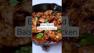 Easy Baked Balsamic Chicken Recipe shorts chickenrecipes bakedchicken [upl. by Dickinson]