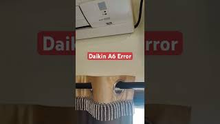 Daikin Error code A6 daikin howtoservicesplitairconditionerathome airconditioning comfortcool [upl. by Saref]