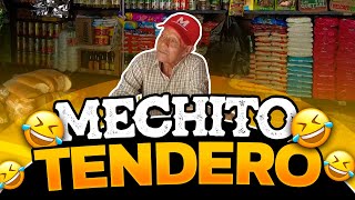 Mechito Tendero 👨‍🦳 [upl. by Ayerhs]