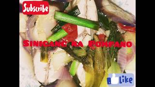 SINIGANG NA POMPANO RECIPE FISH SOUR SOUPFILIPINORECIPE [upl. by Cassaundra]