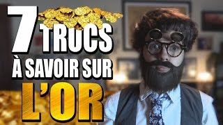 CHRIS  7 Trucs à Savoir Sur LOr [upl. by Nelyak395]