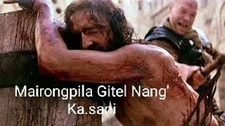 Mairongpila Gitel Nang Kasani Garo Gospel song [upl. by Sinylg]