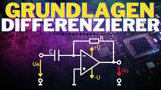 Grundlagen Differenzierer mit Herleitung  Grundlagen Operationsverstärker OPV8 [upl. by Euqnomod315]