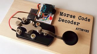 ATtiny85 Morse Code Decoder [upl. by Ynahteb547]