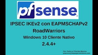 Video 28 Pfsense 25 IPSEC IKEv2 con EAPMSCHAPv2 Cliente Windows 10 Nativo [upl. by Klusek]