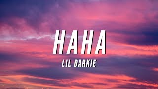 Lil Darkie  HAHA Lyrics [upl. by Giana972]