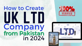 How to Create UK LTD Company From Pakistan in 2024  Step by Step Process  UK Company Registration [upl. by Basham]