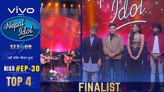 NEPAL IDOL  SEASON 5  TOP 4 FINALIST  EPISODE 30  TOP 4  AP1 HD [upl. by Siron]