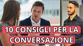 10 consigli per una buona conversazione con una ragazza [upl. by Eilrebmik988]