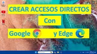 Crear Accesos Directos con Google y Edge [upl. by Anilatak]