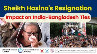 Sheikh Hasinas Resignation Impact on IndiaBangladesh Ties I IMPACT ANALYSIS [upl. by Pussej353]