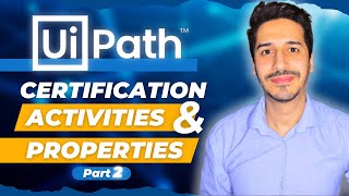 UiPath Advanced Certification  Activities and Properties Part 2  Questions And Answers [upl. by Kannan]