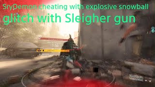 The Division 2  caught using explosive snowball glitch Sleigher Gun [upl. by Langsdon]