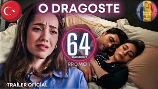 Seriale turcești  O Dragoste ep 64 oficial trailer 1  Şerbet de afine odragoste serialturcesc [upl. by Buckden]