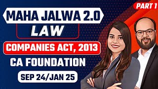 Companies Act 2013 Complete Chapter Part 1  CA Foundation Sep 24Jan 25  Business Law Ch 6 [upl. by Doti]