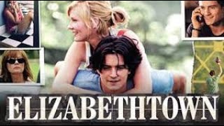 Elizabethtown Full Movie Story Teller  Facts Explained  Hollywood Movie  Kirsten Dunst [upl. by Akcebar870]