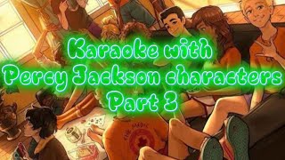 Karaoke with Percy Jackson Characters part 3 [upl. by Anastasio82]