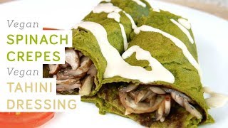 Vegan spinach crepes with thahini dressing [upl. by Ilrebmyk]