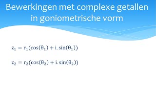 Complexe getallen goniometrische vorm [upl. by Jamison]