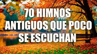 HIMNOS ANTIGUOS MEJOR SELECCIONADOS 2024  CUANDO ALLA SE PASE LISTA  HIMNOS QUE TE HARÁ LLORAR🙏🏻❤️ [upl. by Colson]