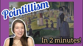 All about Pointillism  2 Minute Art Lesson Intro [upl. by Armyn244]