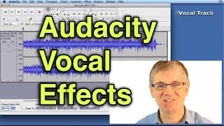 Audacity Tutorial How to Add Vocal Effects to Voice Recording to Sound More Full [upl. by Alekram]