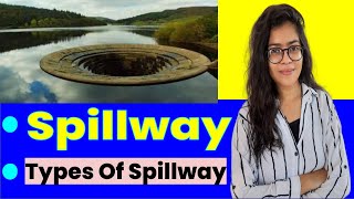 Dams and spillways in irrigation engineering  spillways types of spillways amp its classification [upl. by Ecargyram]