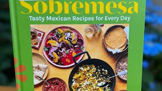 Cookbook Preview Sobremesa Easy Mexican Recipes for Every Day by Susana Villarosos 2024 cookbooks [upl. by Nolyad479]