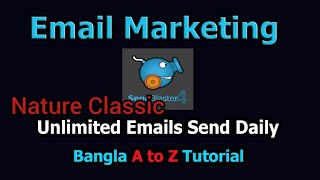 Unlimited Emails Send Daily  Sendblaster4  Bangla Tutorial  Nature Classic [upl. by Aelaza187]