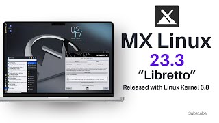 MX Linux 233 “Libretto” Released [upl. by Zebulon]