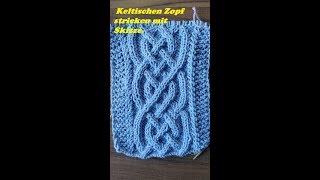 533 Keltisches Zopf strickenStricken mit SkizzeTutorial Handarbeit [upl. by Carbrey10]