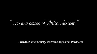 quotto any person of African descentquot 1933 Register of Deeds Carter County Tennessee [upl. by Oirtemed569]