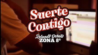 Suerte Contigo  Rolando Ochoa Zona 8R Visualizer [upl. by Ayom]