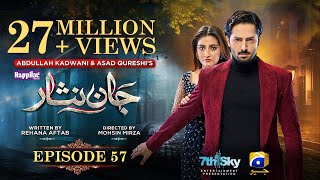 Jaan Nisar Ep 57  Eng Sub  Digitally Presented by Happilac Paints  28th Sep 2024  Har Pal Geo [upl. by Aidnyl602]