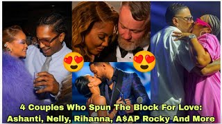 Five LoveSpinning Couples Ashanti Nelly Rihanna AAP Rocky and Others😍😍 [upl. by Kneeland]