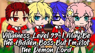 Villainess Level 99 I May Be the Hidden Boss But Im Not the Demon Lord React to Yumiella  GACHA [upl. by Luciana]