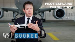 Pilot Explains the Science of Turbulence  WSJ Booked [upl. by Sjoberg]