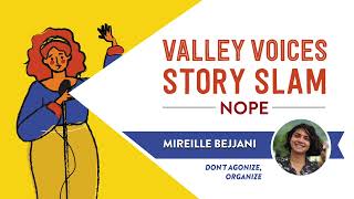 Dont Agonize Organize by Mireille Bejjani  Valley Voices Story Slam Nope [upl. by Neelrak]