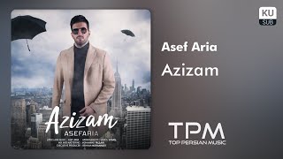 Asef Aria  Azizam  آصف آریا  عزیزم [upl. by Howe]