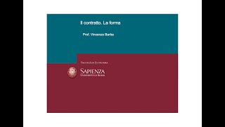 Lezioni di diritto privato F 09 Il contratto La forma del contratto [upl. by Georgi]