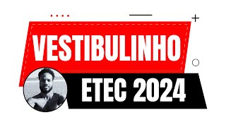 VESTIBULINHO ETEC 2024  RESOLUÇÃO DE QUESTÕES PARA O VESTIBULINHO [upl. by Malik]