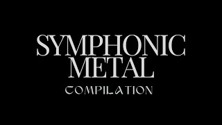 Symphonic Metal  Compilation [upl. by Oria]